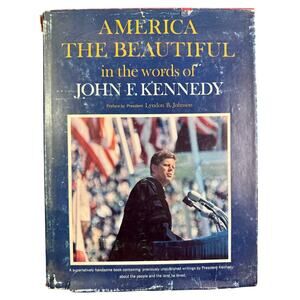 America the Beautiful in the Words of John F. Kennedy - 1964